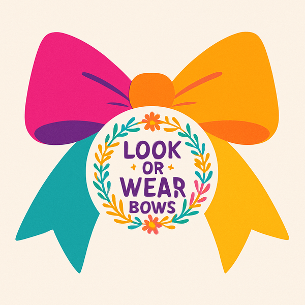 Look or Wear Bows